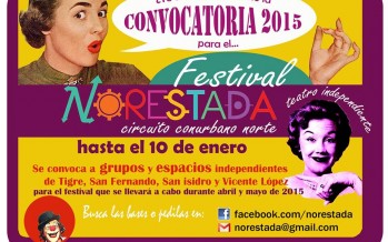 Convocatoria a grupos y espacios de teatro independiente para el Festival de Norestada