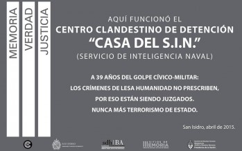 La Comisión por la Memoria, la Verdad y la Justicia de Zona Norte convoca a la señalización de un centro clandestino de detención