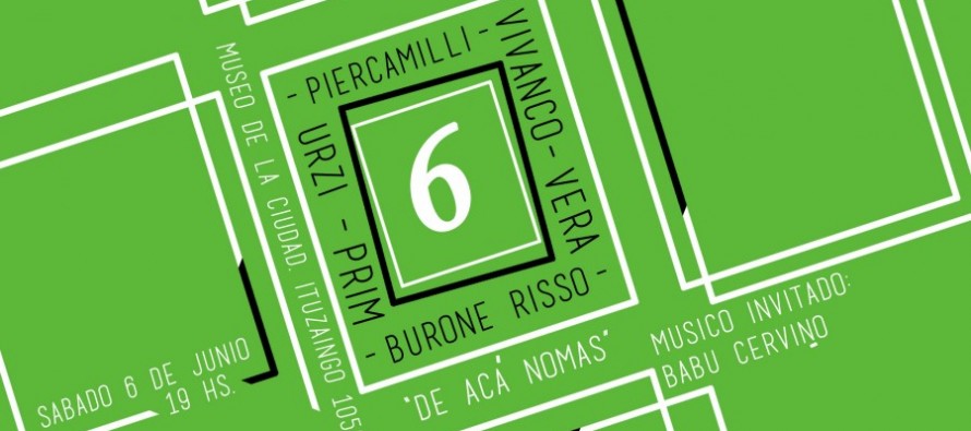 Inauguración de la muestra artística “6 De Acá Nomás” en el Museo de la Ciudad