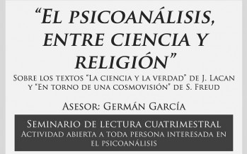 Comienza el seminario de lectura «El psicoanálisis entre ciencia y religión»