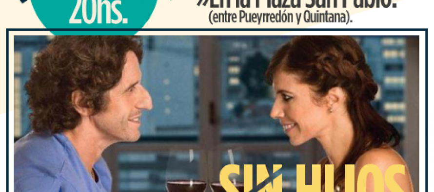 Vuelve el Ciclo de “Cine a Cielo Abierto” en los barrios: mañana en plaza San Pablo se proyectará “Sin Hijos”