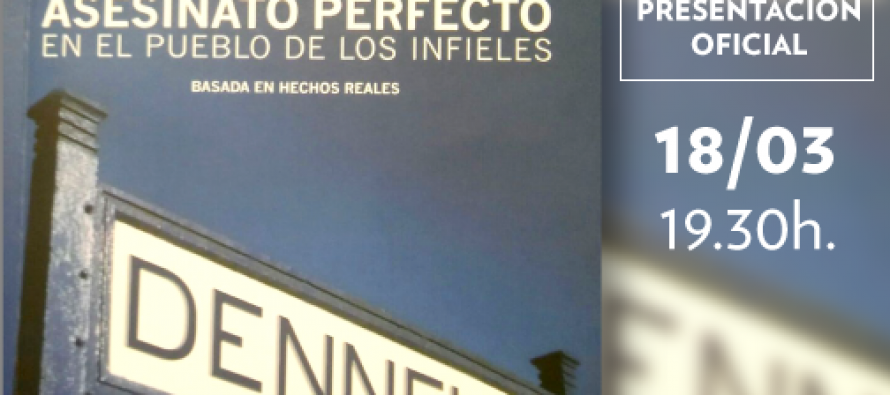 Hoy se presenta el libro “Asesinato Perfecto en el Pueblo de los Infieles”, en la Quinta El Ombú