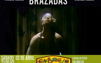«Brazadas», en el Espacio En Breve