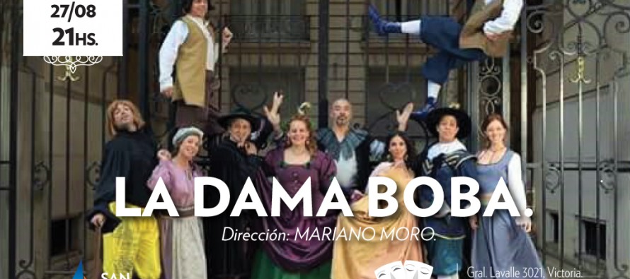 Mañana se presenta La Dama Boba en el Teatro Martinelli