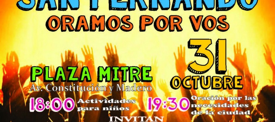 Este lunes se realizará una nueva edición de ‘San Fernando oramos por vos’