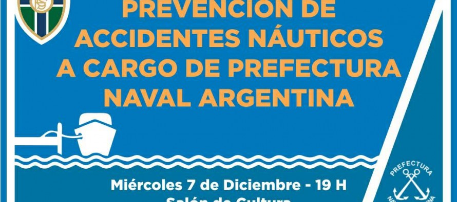 Prefectura brindará una charla sobre “Prevención de accidentes náuticos” en el Club San Fernando