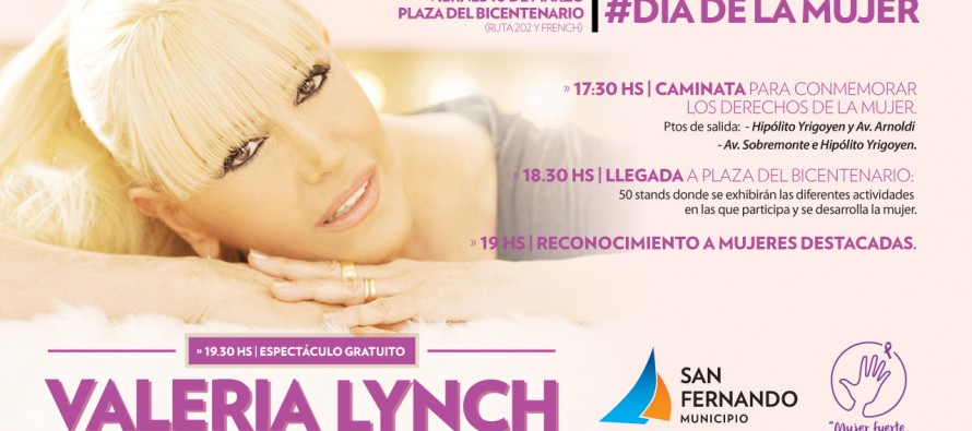 Festejos por el “Día de la Mujer” con Valeria Lynch, caminatas y stands en la Plaza del Bicentenario