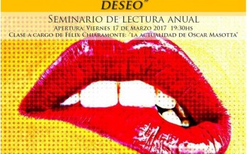 Seminario de lectura anual: ‘La presencia implacable del deseo’