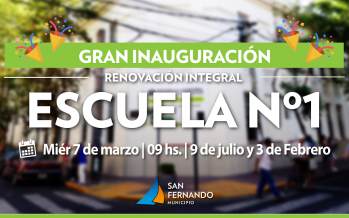 Hoy se inaugura la renovación integral de la bicentenaria Escuela N° 1 de San Fernando