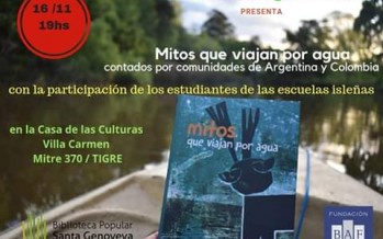 Se presenta el libro «Mitos que viajan por agua» escrito por estudiantes del Delta, Entre Ríos y Colombia
