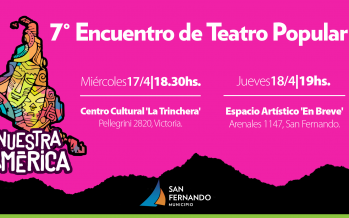 Nuestra ciudad es sede del 7mo Encuentro de Teatro Popular “Nuestra América”