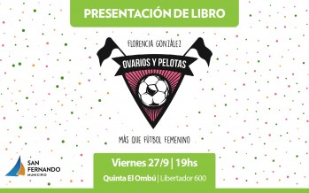 Se presenta el libro ‘Ovarios y Pelotas’ en la Quinta ‘el Ombú’
