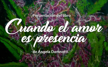 Se presenta el libro “Cuando el amor es presencia” en el Museo de la Ciudad