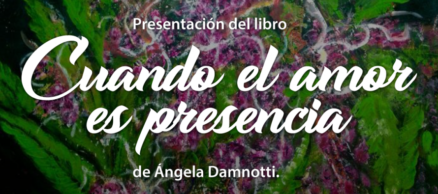 Se presenta el libro “Cuando el amor es presencia” en el Museo de la Ciudad