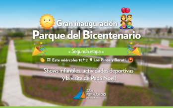 Nuestra ciudad celebra sus primeros 214 años con la inauguración de la ampliación del Parque del Bicentenario