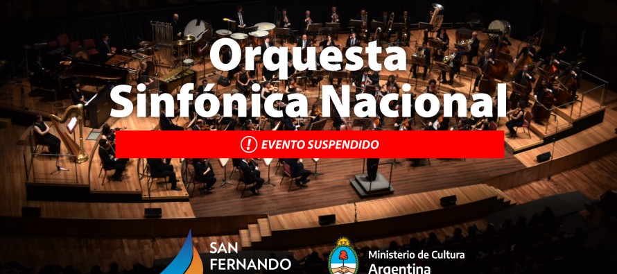 Se suspendió el concierto de la Orquesta Sinfónica Nacional en nuestra ciudad