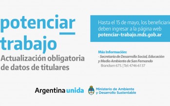 Beneficiarios del programa Potenciar Trabajo deben actualizar sus datos