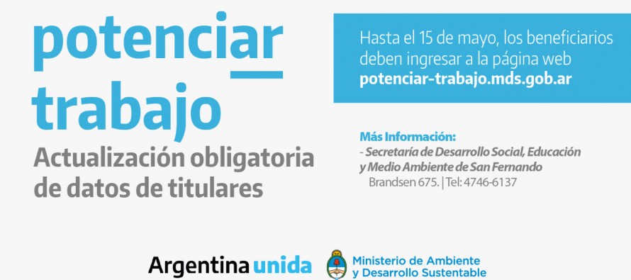 Beneficiarios del programa Potenciar Trabajo deben actualizar sus datos