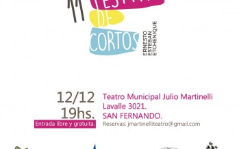 Se realizará el 11º Festival de Cortos Ernesto Esteban Etchenique en el Teatro Martinelli