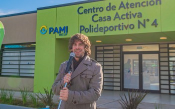 Inauguraron el Centro de Atención “Casa Activa” y las nuevas instalaciones del Poli 4