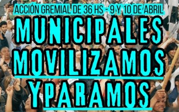 Paro y movilización: la Asociación de Trabajadores Municipales adhiere a la convocatoria