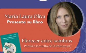 Laura Oliva presenta ‘Florecer entre sombras. Poesía a la vuelta de la primavera’
